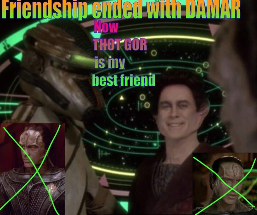 This meme is a play on the Star Trek: Deep Space Nine character Dax's famous line "My friends, my friends, it's not a love story, it's just a story about the best friends, it's just a story about the best friends, it's just a story about the best friends..." but with the word "best" changed to "worst". The image is a screenshot from the show with the character Dax, but the text has been altered to say "My friends, my friends, it's not a love story, it's just a worst friends, it's just a worst friends, it's just a worst friends..."